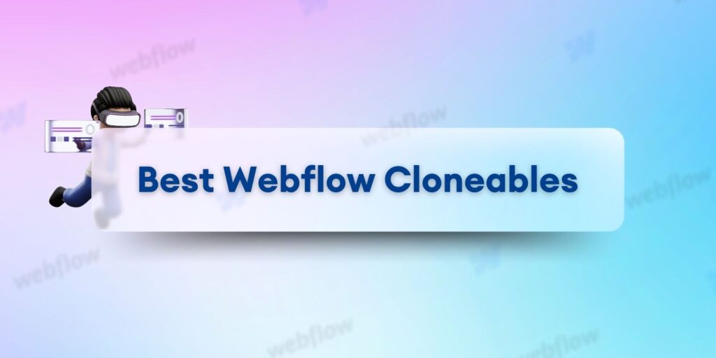 2024 Top 4 Webflow Cloneables to Boost Your Portfolio-axiabits