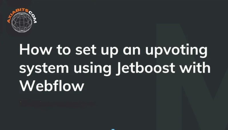 Set Up an Upvoting System Using Jetboost with Webflow-axiabits