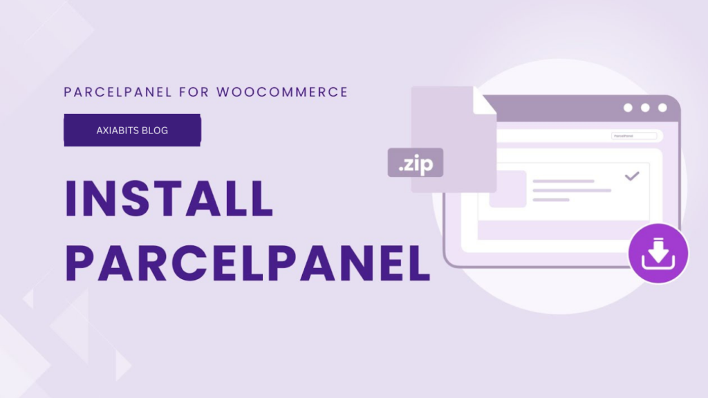 Install ParcelPanel Shipment Tracking for WooCommerce-axiabits