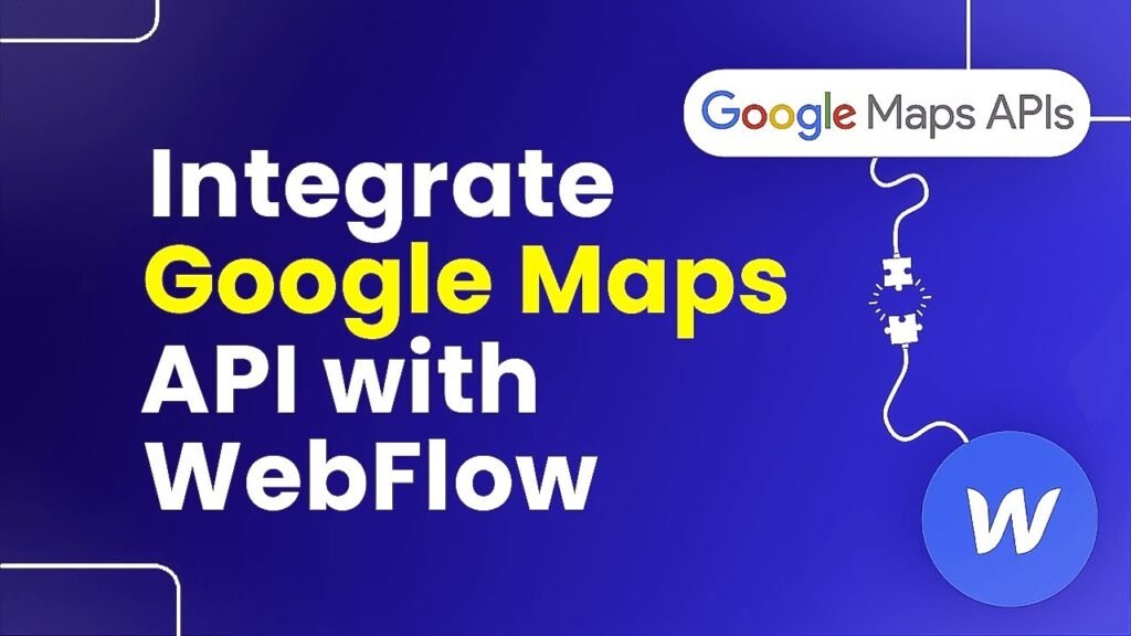 Integrate Google Maps API with Webflow-axiabits