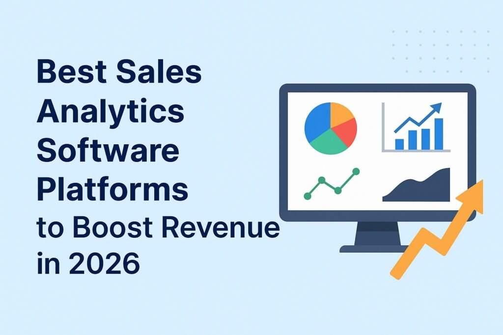 Best Sales Analytics Software Platforms to Boost Revenue in 2026 1 Best Sales Analytics Software Platforms to Boost Revenue-axiabits